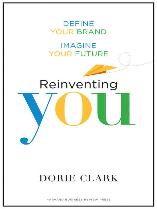 Title details for Reinventing You by Dorie Clark - Wait list